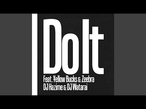 Do It feat. \ellow Bucks &amp; Zeebra