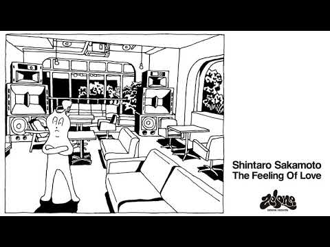 The Feeling Of Love / Shintaro Sakamoto (Official Audio)